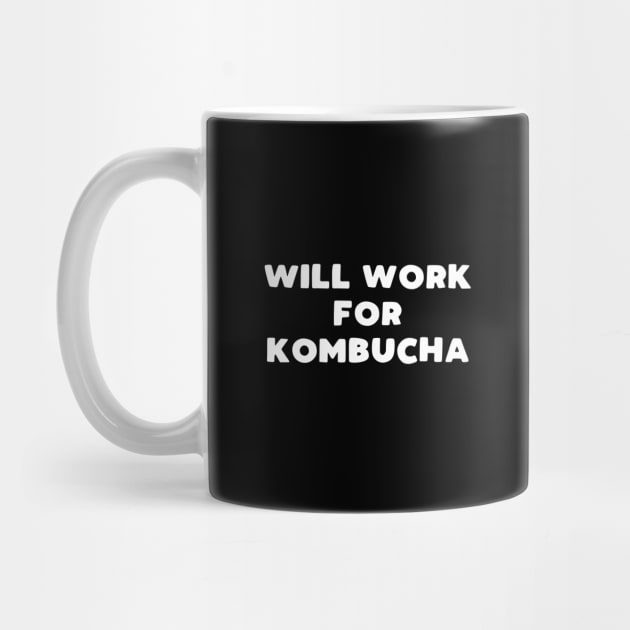 Will work for kombucha by kapotka